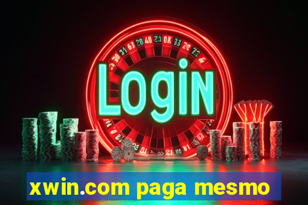 xwin.com paga mesmo